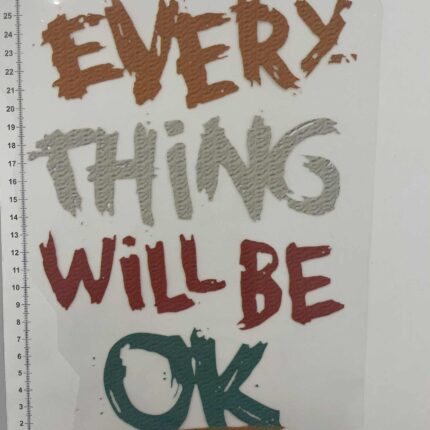 Termoaplikacija Every things will be OK, didelė — siuvimo aplikacijos | Trys Pelėdos